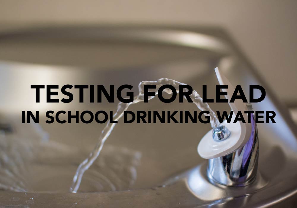 Testing for lead in schools