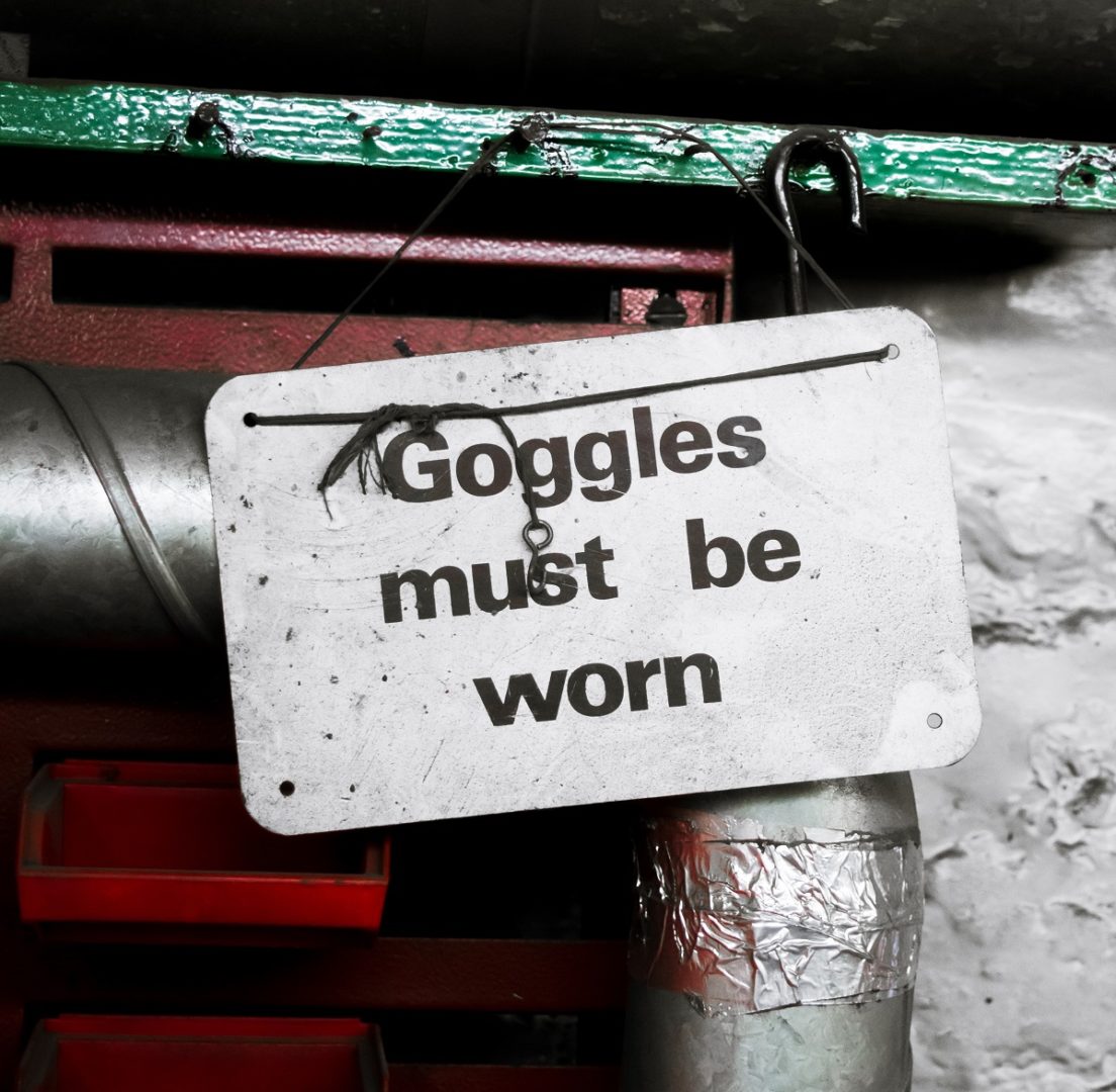 Goggles must be worn